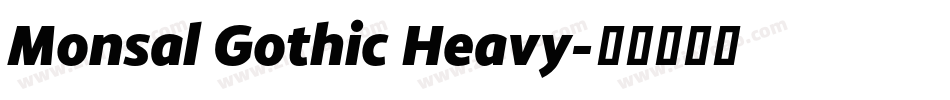 Monsal Gothic Heavy字体转换